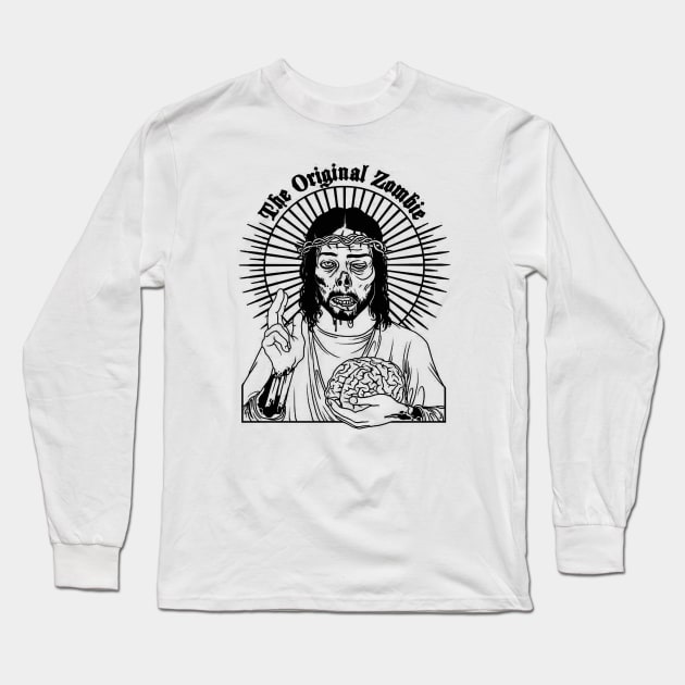 Jesus The Original Zombie Long Sleeve T-Shirt by DogsUnity